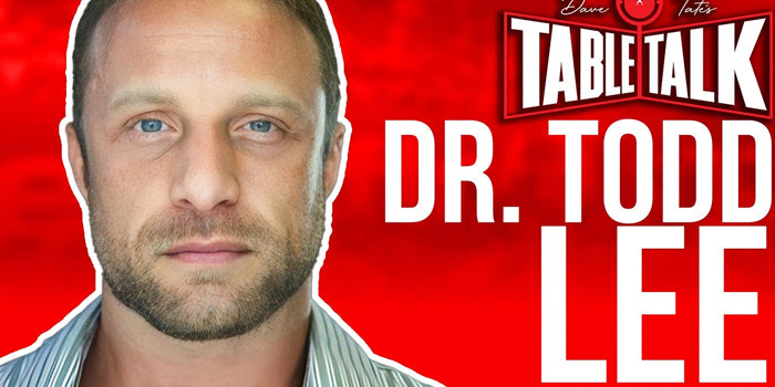 dr todd lee on table talk header image for table talk podcast