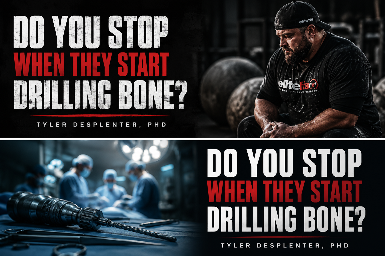 Do You Stop When They Start Drilling Bone?