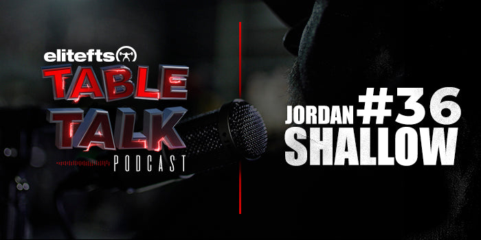 LISTEN: Table Talk Podcast #36 with Jordan Shallow