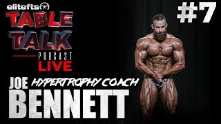 elitefts Table Talk Podcast #7 - Joe Bennett