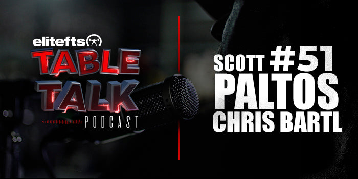 LISTEN: Table Talk Podcast #51 with Chris Bartl and Scott Paltos