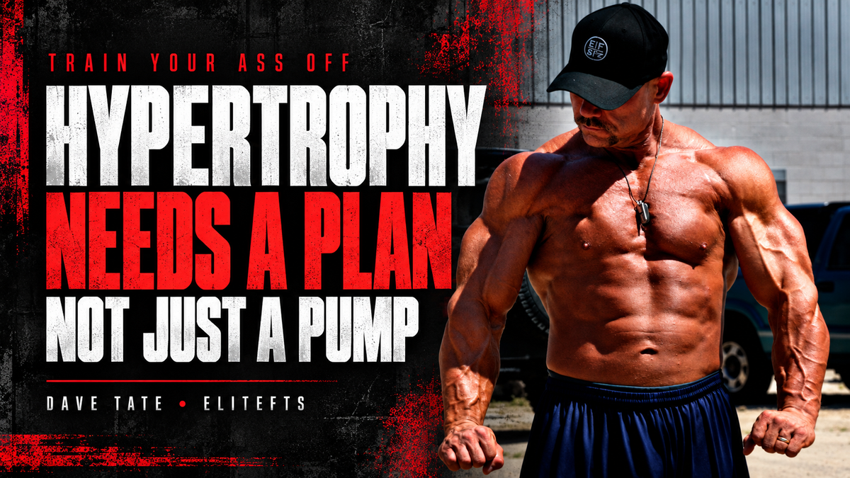 Hypertrophy Needs a Plan, Not Just a Pump: Train Your Ass Off article header