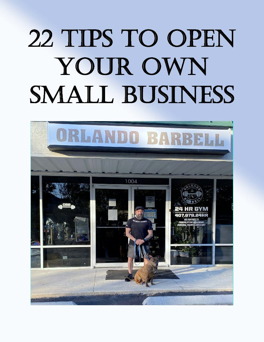 Person standing in front of Orlando Barbell with text overlay '22 Tips to Open Your Own Small Business'.