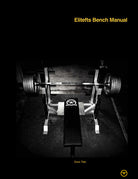 Gym bench with weights on a black background, featuring 'Elitefts Bench Manual' text.
