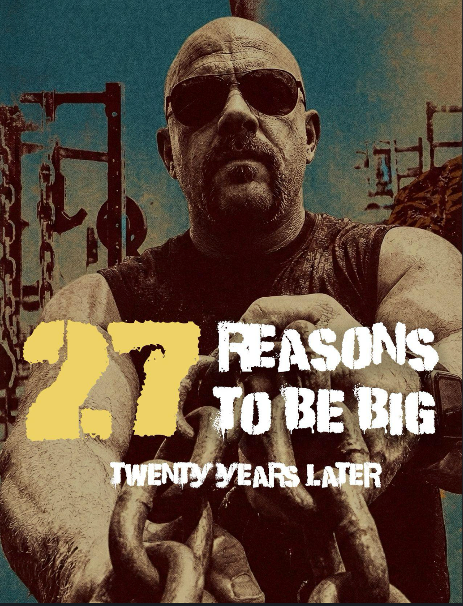 Man with sunglasses holding chains with text '27 Reasons to be Big Twenty Years Later' on a textured background