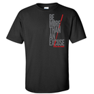 elitefts Be More Than An Excuse T-Shirt