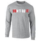 picture of elitefts Don't Quit Long Sleeve T-Shirt grey