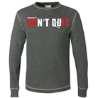 elitefts Don't Quit Thermal Long Sleeve Shirt grey