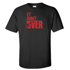 elitefts It Aint Over T-Shirt Black