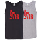 two tank tops, one gray and one black, with the "It Ain't Over" decal on the chest