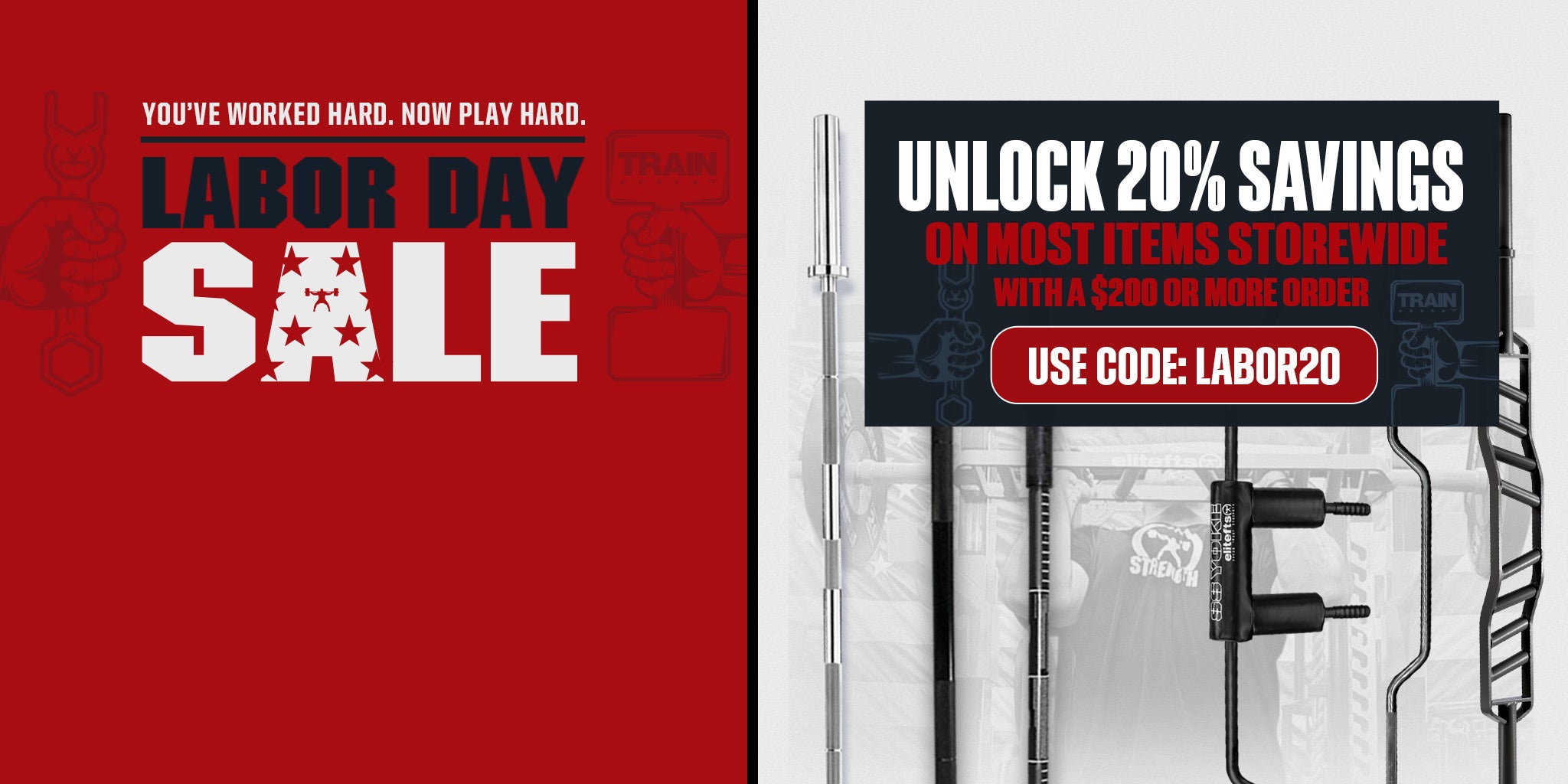 Promotional banner for a Labor Day sale, split into a red left panel with white and black text reading 'YOU'VE WORKED HARD. NOW PLAY HARD.