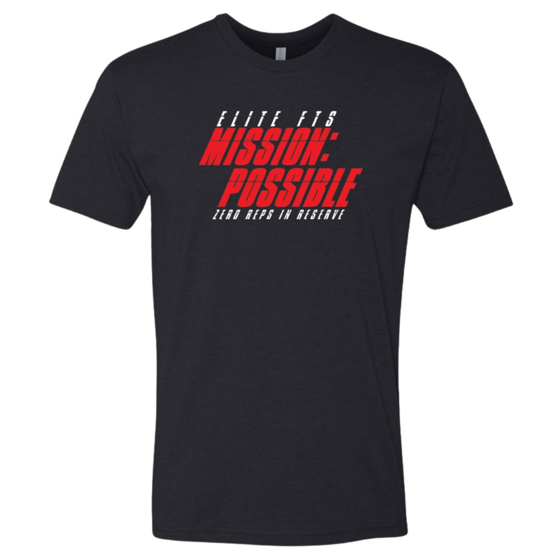 EliteFTS Mission: Possible T-Shirt – Zero Reps In Reserve