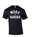 picture of Work Harder T-shirt black