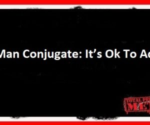 Old Man Conjugate: It’s Ok To Adjust