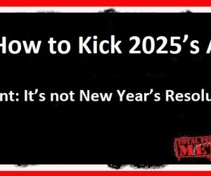 How to Kick 2025’s Ass